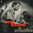 Chet Baker: & Strings (Vinyl LP: Wax Time)