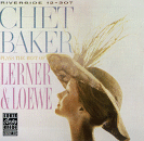Chet Baker: Plays The Best Of Lerner & Loewe (CD: Riverside- US Import)