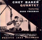Chet Baker: Quartet featuring Russ Freeman (CD: Pacific- US Import)