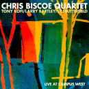 Chris Biscoe Quartet: Live At Campus West (CD: Trio Records)