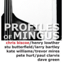 Chris Biscoe: Profiles Of Mingus (CD: Trio Records)