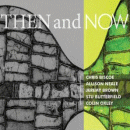 Chris Biscoe & Allison Neale: Then And Now (CD: Trio Records)