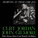 Clifford Jordan & John Gilmore: Blowing In From Chicago (Vinyl LP: Blue Note)
