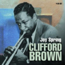 Clifford Brown: Joy Spring (CD: Proper, 4 CDs)