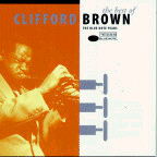 Clifford Brown: The Best of.. (CD: Blue Note- US Import)