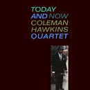 Coleman Hawkins: Today And Now (CD: Impulse- US Import)