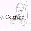 John Coltrane: Coltrane For Lovers (CD: Impulse)