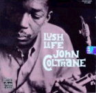 John Coltrane: Lush Life (CD: Prestige RVG)