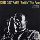 John Coltrane: Settin' The Pace (CD: Prestige- US Import)
