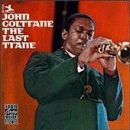 John Coltrane: The Last Trane (CD: Prestige- US Import)