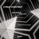Cyrus Chestnut: Kaleidoscope (CD: Highnote)