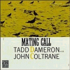 Tadd Dameron with John Coltrane: Mating Call (CD: Prestige RVG)