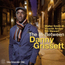 Danny Grissett: The In-Between (CD: Criss Cross)