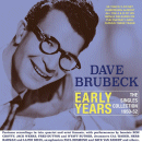 Dave Brubeck: Early Years- The Singles Collection 1950-52 (CD: Acrobat, 2 CDs)