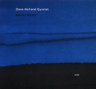 Dave Holland Quintet: Not For Nothin' (CD: ECM)