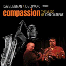 Dave Liebman & Joe Lovano: Compassion - The Music of John Coltrane (CD: Resonance)