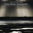 Dave Stapleton Quintet: Catching Sunlight (CD: Edition)