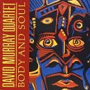 David Murray Quartet: Body And Soul (CD: Black Saint)
