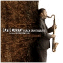 David Murray Black Saint Quartet featuring Cassandra Wilson: Sacred Ground (CD: Justin Time)