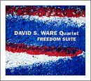 David S. Ware: Freedom Suite (CD: AUM Fidelity)