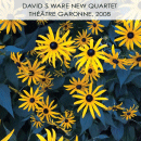 David S. Ware New Quartet: Théâtre Garonne, 2008 (CD: AUM Fidelity)