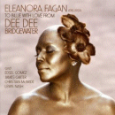 Dee Dee Bridgewater: Eleanora Fagan (1915-1959)- To Billie With Love (CD: EmArcy)