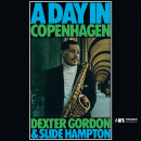 Dexter Gordon & Slide Hampton: A Day In Copenhagen (CD: MPS)