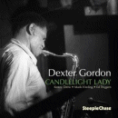 Dexter Gordon: Candlelight Lady (CD: Steeplechase) 