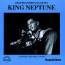 Dexter Gordon Quartet: King Neptune (CD: Steeplechase)