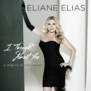 Eliane Elias: I Thought About You (CD: Concord)