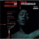 Ella Fitzgerald: Lullabies Of Birdland (CD: Decca/ Universal)
