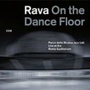 Enrico Rava & The PM Jazz Lab: Rava On The Dance Floor (CD: ECM)