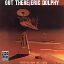 Eric Dolphy: Out There (CD: New Jazz RVG)