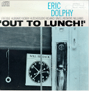 Eric Dolphy: Out To Lunch (CD: Blue Note RVG)