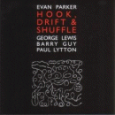 Evan Parker: Hook, Drift & Shuffle (CD: PSI)
