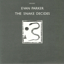 Evan Parker: The Snake Decides (Vinyl LP: Otoroku)