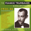 Frankie Trumbauer: The Collection 1924-46 (CD: Acrobat, 2 CDs)