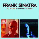 Frank Sinatra: All Alone + Sinatra & Strings (CD: Poll Winners)