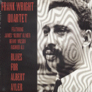 Frank Wright: Blues For Albert Ayler (CD: ESP Disk)