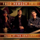Fred Hersch Trio: Alive At The Village Vanguard (CD: Palmetto, 2 CDs)