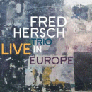 Fred Hersch Trio: Live In Europe (CD: Palmetto)