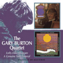 Gary Burton Quartet: Lofty Fake Anagram / A Genuine Tong Funeral (CD: BGO)