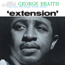 George Braith: Extension (Vinyl LP: Blue Note)