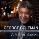 George Coleman: A Master Speaks (CD: Smoke Sessions)