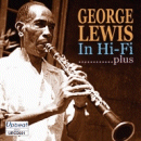 George Lewis: In Hi-Fi.....Plus (CD: Upbeat)