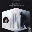 George Russell Sextet: Ezz-thetics (CD: Riverside Keepnews Collection)