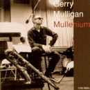 Gerry Mulligan: Mullenium (CD: Columbia)