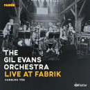 Gil Evans Orchestra: Live At Fabrik, Hamburg 1986 (CD: Jazzline, 2 CDs)