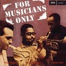 Dizzy Gillespie, Stan Getz & Sonny Stitt: For Musicians Only (CD: Verve)