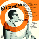Gil Melle: The Blue Note Years 1952-1956 (CD: Fresh Sound, 2 CDs)